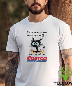 Black Cat once upon a time there was a girl who works at Costco Wholesale Shirt 1 Black Cat once upon a time there was a girl who works at Costco Wholesale Shirt