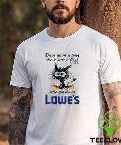 Black Cat once upon a time there was a girl who works at Lowe’s Shirt