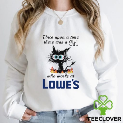 Black Cat once upon a time there was a girl who works at Lowe’s Shirt