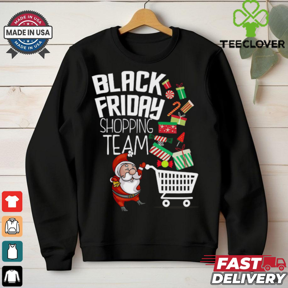 Black Friday Shopping Team Funny Christmas T Shirt Black Friday Shopping Team Funny Christmas T Shirt
