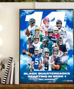 Black History Always 14 Black Quarterbacks Starting In NFL Week 1 Home Decor Poster Canvas
