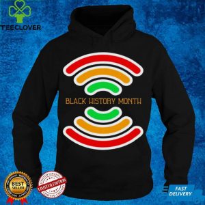 Black History Month wifi hoodie, sweater, longsleeve, shirt v-neck, t-shirt