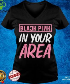 Black Pink in your Area Kpop Kpop Korea Pop Shirt