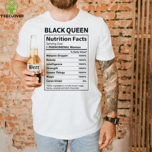 Black Queen Nutrition Facts Shirt