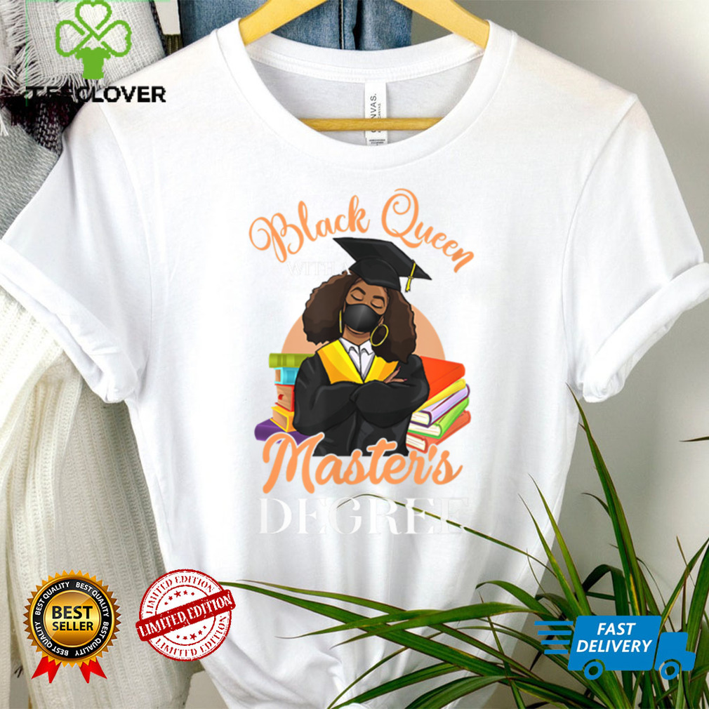 Black Queen With Master's Degree Black & Educated Graduation T Shirt