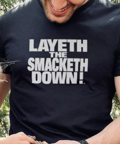 Black The Rock Layeth The Smacketh Down T Shirt