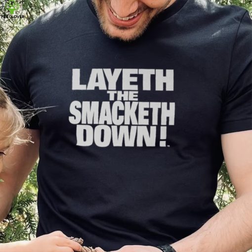 Black The Rock Layeth The Smacketh Down T Shirt