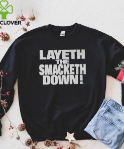 Black The Rock Layeth The Smacketh Down T Shirt