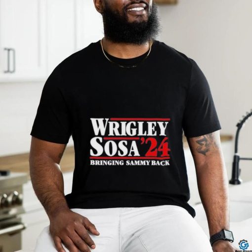 Black Wrigley Sosa 24 Bringing Sammy Back shirt