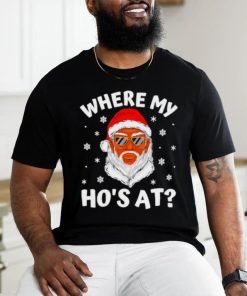 Black african American Santa where my hos at Christmas shirt 1 Black african American Santa where my hos at Christmas shirt