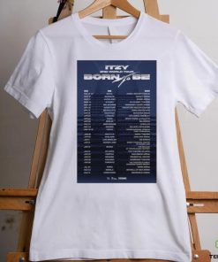 Blackpink ITZY The 2nd World Tour Born To Be 2024 poster hoodie, sweater, longsleeve, shirt v-neck, t-shirt