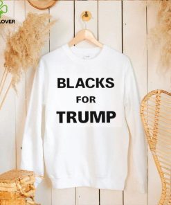Blacks For Trump Shirt