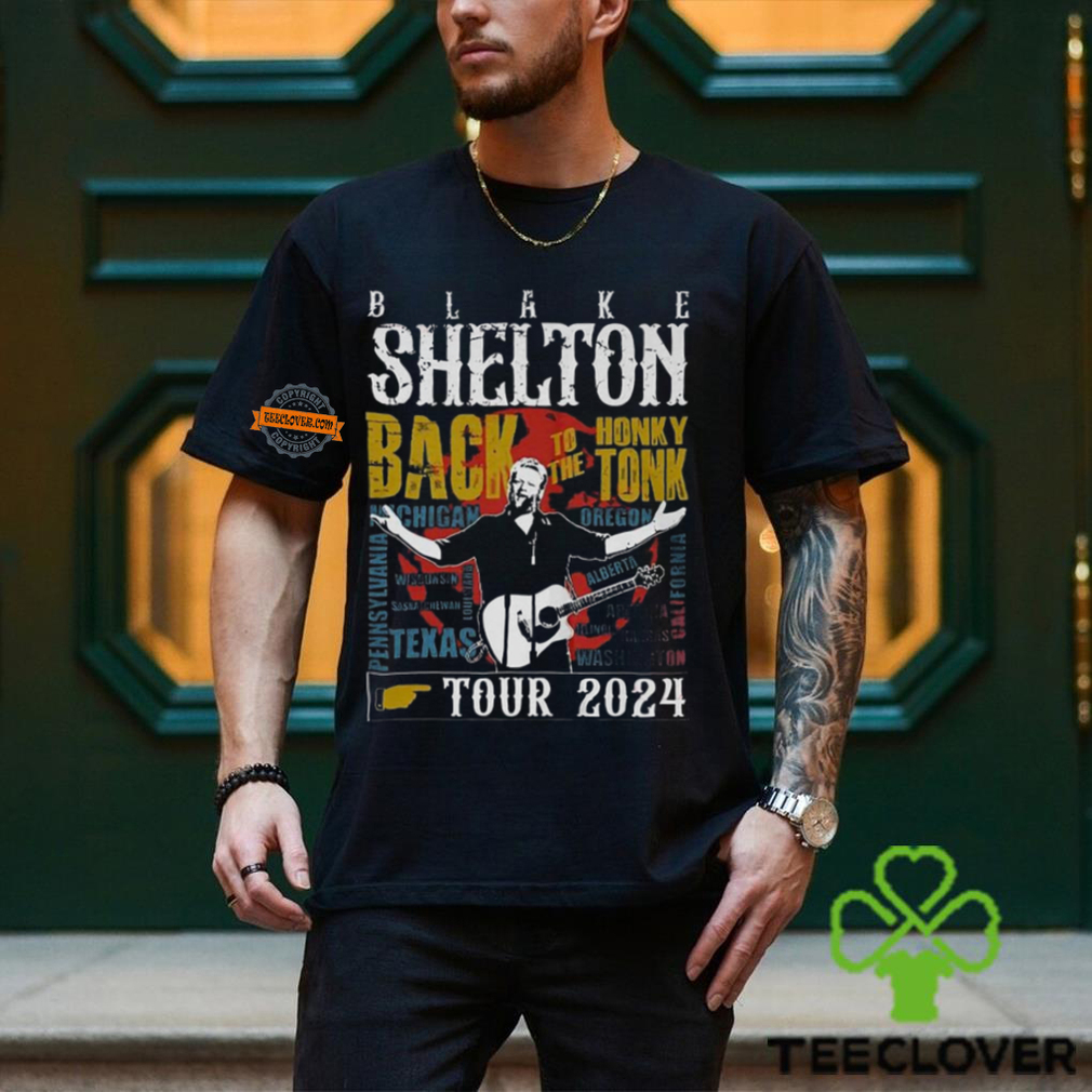 Blake Shelton Back To The Honky Tonk Tour 2024 T Shirt Blake Shelton Back To The Honky Tonk Tour 2024 T Shirt