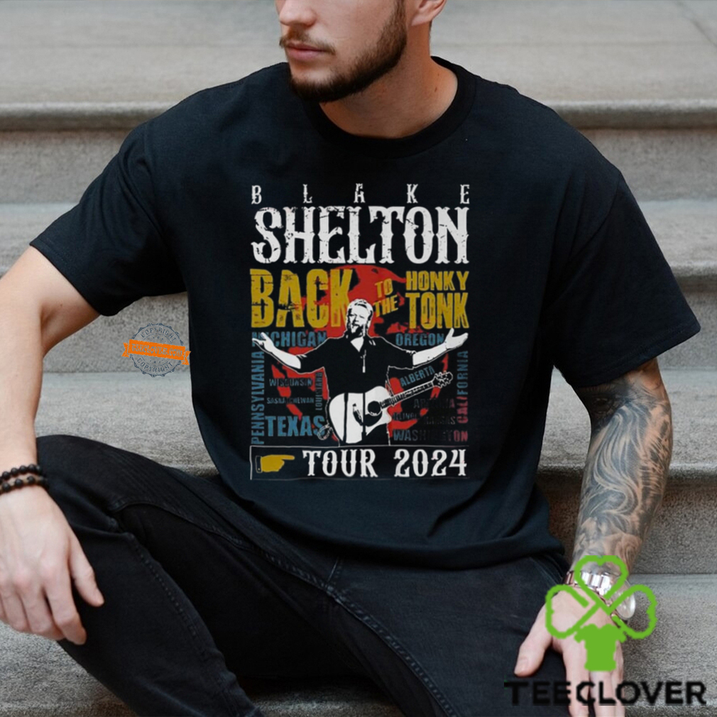 Blake Shelton Back To The Honky Tonk Tour 2024 T Shirt Blake Shelton Back To The Honky Tonk Tour 2024 T Shirt