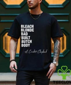 Bleach Blond Bad Built Butch Body A Crockett Clapback Shirt