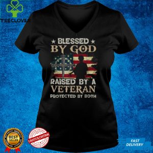 Blessed By God Raised By Veteran Protected By Both Flag USA T Shirt