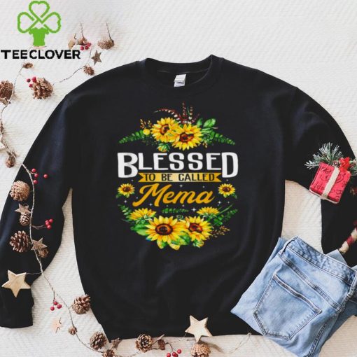 Blessed To Be Called Mema Sunflower Mothers Day Shirt