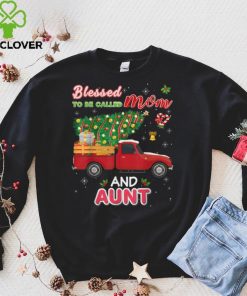 Blessed To Be Called Mom And Aunt Christmas Tree Truck Santa T Shirt