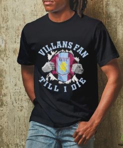 Blood Inside Me Aston Villa Villans Fan Till I Die Shirt