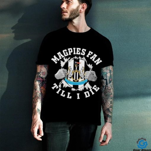 Blood Inside Me Newcastle United Magpies Fan Till I Die Shirt