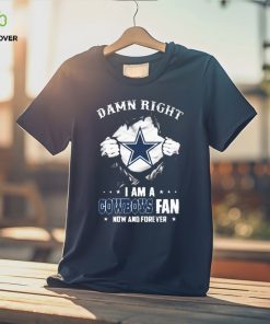 Blood Inside me damn right I am a Dallas Cowboys fan now and forever shirt