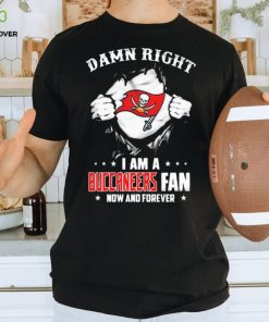 Blood Inside me damn right I am a Tampa Bay Buccaneers fan now and forever shirt