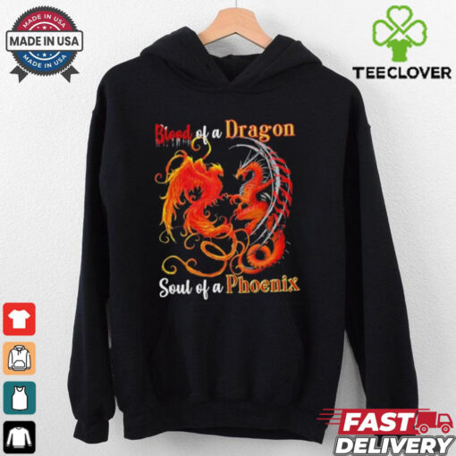 Blood Of A Dragon Soul Of A Phoenix Shirt