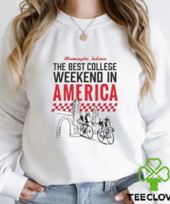 Bloomington Indiana the best college weekend in America racing club bike hoodie, sweater, longsleeve, shirt v-neck, t-shirt