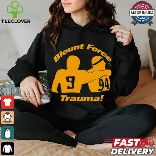 Blount Force Trauma shirt