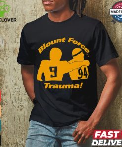 Blount Force Trauma shirt