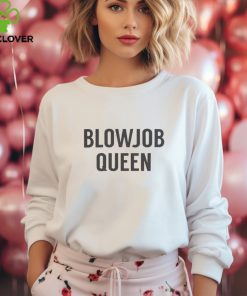 Blowjob Queen Shirt