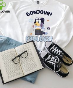 Bluey Bandit Dad Bonjour Pavlova hoodie, sweater, longsleeve, shirt v-neck, t-shirt