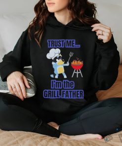 Bluey Bandit Trust Me I’m the Grill Father 2024 Shirt