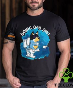 Bluey Doing Dad Shit 2024 shirtt 1 Bluey Doing Dad Shit 2024 shirtt
