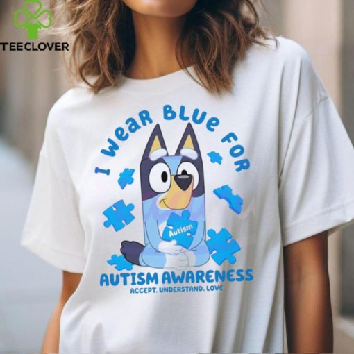 Bluey I Wear Blue For Autism Awareness hoodie, sweater, longsleeve, shirt v-neck, t-shirt