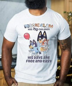 Bluey Magic Claw Has No Children His Days Are Free hoodie, sweater, longsleeve, shirt v-neck, t-shirt