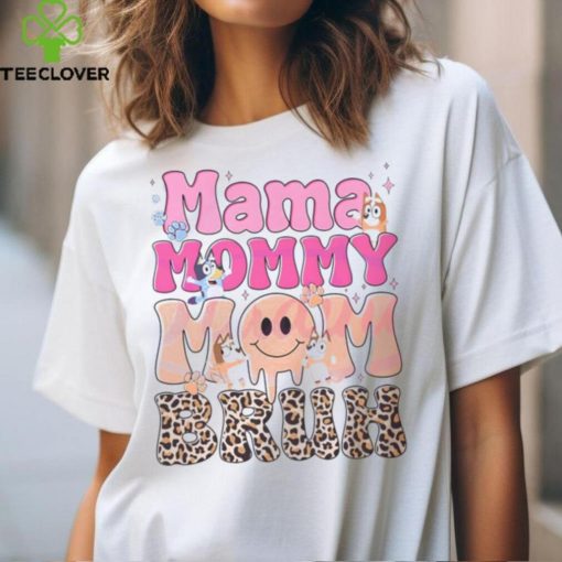 Bluey Mama Mommy Mom Bruh hoodie, sweater, longsleeve, shirt v-neck, t-shirt