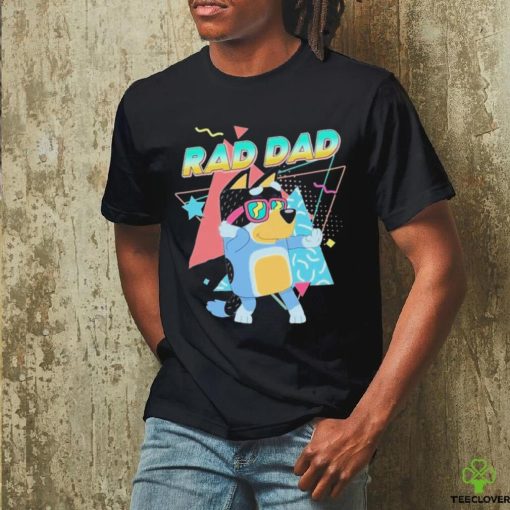 Bluey Rad Dad T shirt