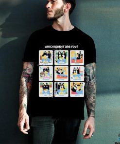 Bluey Tv Which Bandit Are You Smug Intrigued Tired Childish Scared Confused Sad Angry Happy New Shirt