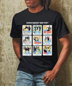 Bluey Tv Which Bandit Are You Smug Intrigued Tired Childish Scared Confused Sad Angry Happy New Shirt 1 Bluey Tv Which Bandit Are You Smug Intrigued Tired Childish Scared Confused Sad Angry Happy New Shirt