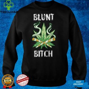 Blunt Bitch THC Weed Marijuana Cannabis T Shirt