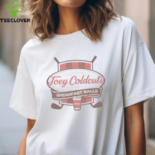 Bob Does Sports Merch The Joey Cold Cuts Breakfast Shirt