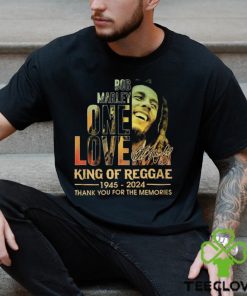 Bob Marley One Love King Of Reggae 1945 – 2024 Thank You For The Memories T Shirt