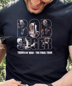 Bob Seger Travelin’ Man The Final Tour Shirt, hoodie