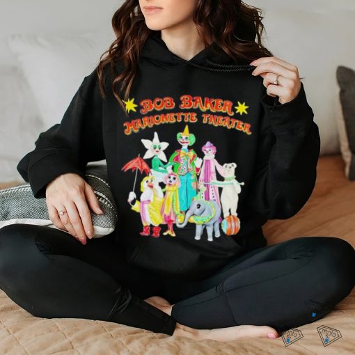 Bob baker marionette theater hoodie, sweater, longsleeve, shirt v-neck, t-shirt