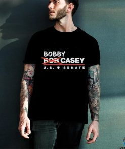 Bobby Bob Casey U.S. Senate hoodie, sweater, longsleeve, shirt v-neck, t-shirt