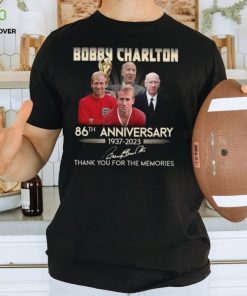 Bobby Charlton 86th anniversary 1937 2023 thank you for the memories shirt