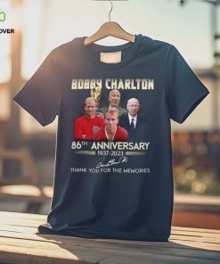 Bobby Charlton 86th anniversary 1937 2023 thank you for the memories shirt 3 Bobby Charlton 86th anniversary 1937 2023 thank you for the memories shirt