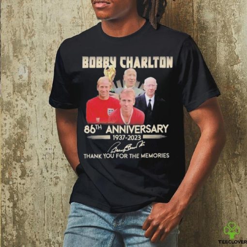 Bobby Charlton 86th anniversary 1937 2023 thank you for the memories signature hoodie, sweater, longsleeve, shirt v-neck, t-shirt