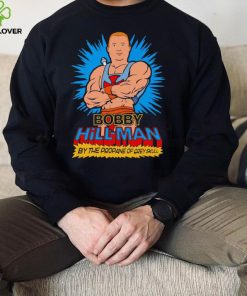 Bobby Hill Man By The Propane of Grey Skull shirt